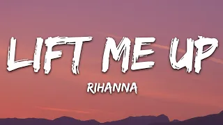 Rihanna - Lift Me Up (Lyrics) / 1 hour Lyrics