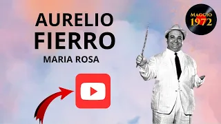 Aurelio Fierro canta Maria Rosa