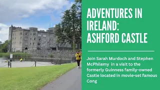 Ashford Castle - Cong, Ireland
