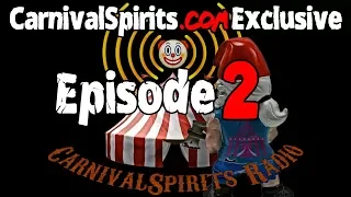 CarnivalSpirits Radio Ep2 (2018 Throwback)