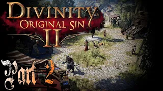 Divinity: Original Sin 2 - Welcome to Fort Joy | HONOR Part.2 (Lohse's Story)