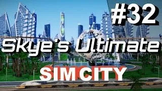 SimCity 5 (2013) #32 - Put a Lid On It! - Skye's Let's Play SimCity