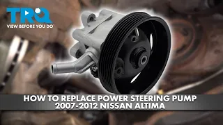 How to Replace Power Steering Pump 2007-2012 Nissan Altima