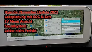 Hyundai November Update 2023 Ioniq 5 & 6 Kona Ladeplanung SOC & Zeit Soundsystem nicht Perfekt