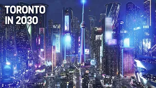 Toronto's INSANE City of the Future in 2030!