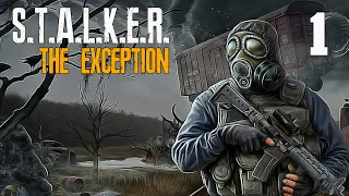 S.T.A.L.K.E.R. The Exсeption #1 СРАЗУ К ДЕЛУ