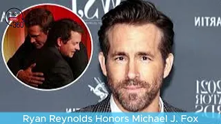 Ryan Reynolds Honors Michael J. Fox in Heartfelt Tribute