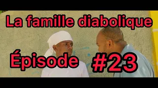 La Famille Diabolique Épisode #23