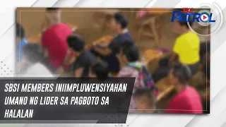 SBSI members iniimpluwensiyahan umano ng lider sa pagboto sa halalan | TV Patrol