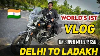 Delhi To Ladakh vlog World 1st Super Meteor 650 going to Ladakh 🤩