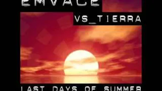 EmVace Vs. Tierra - Last Days of Summer (Groove-T Remix Cut) // DANCECLUSIVE //