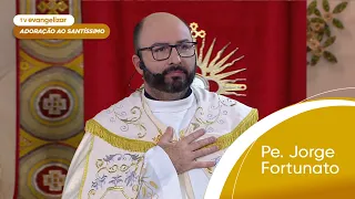 Adoração ao Santíssimo com Pe. Jorge Fortunato | 25/04/24