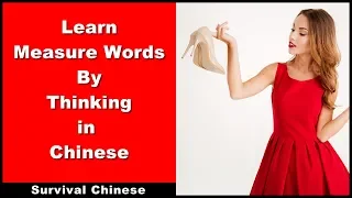 Chinese Measure Words Course - Beginner Chinese Course -  Think in Chinese - HSK 1 - HSK 2 - HSK 3