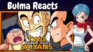 Bulma Reacts: Two and a Half Saiyans-TFS
