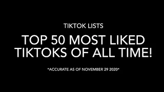 top 50 most liked tiktok of all time! (2021)