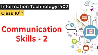 Communication Skills - 2 Class 10 IT | Communication Skill IT Class 10 | Communication Skills