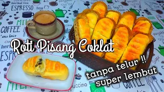 Resep Roti Pisang Coklat Tanpa Telur - Super Lembut | Bisnis Rumahan