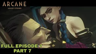 Arcane Act 3: Jinx talk to silco | Arcane full episode 7 part 7