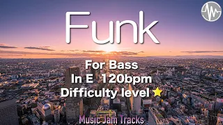 Funk Jam For【Bass】E Major 120bpm No Bass BackingTrack