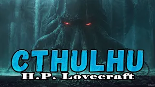 CTHULHU, celui qui éternellement DORT | H.P. Lovecraft
