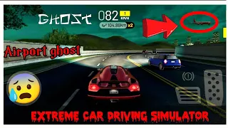 😰'Airport ghost' in extreme car driving simulator new update || #haunted #ghost #extreme #gaming