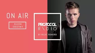 Raiden Guestmix @ Protocol Radio 4/07/2017