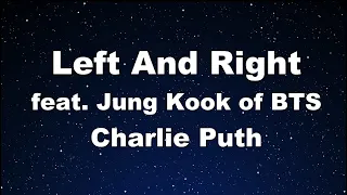 Karaoke♬ Left And Right feat. Jung Kook of BTS - Charlie Puth 【No Guide Melody】 Instrumental