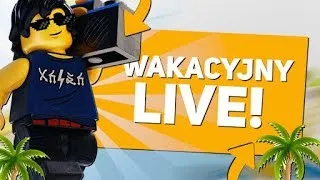 WAKACYJNY LIVE + KONKURS DO WYGRANIA KLOCKI NA DISCORDZIE!