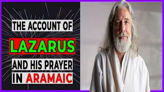 🔥 LAZARUS' MIRACLE: The Prayer of Gratitude and Light IN ARAMAIC 🙏✨ [SUBTITLES AVAILABLE]