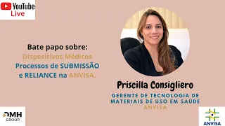 ANVISA_DISPOSITIVOS MÉDICOS | Problemas com Processos de Submissão e dúvidas sobre processo RELIANCE