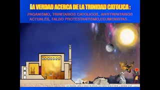 La verdad acerca de la trinidad católica: paganismo, sustancia y credos