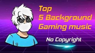 Top 5 best background music for gaming videos no copyright