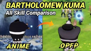 Bartholomew Kuma 🐾 || All Skill Comparison || OPFP vs ANIME • One Piece Fighting Path