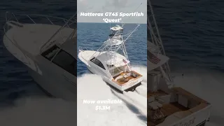 Hatteras GT45 2016 ‘Quest’ available now. Asking $1,300,000 #boat #hatteras #sportfish #fishing