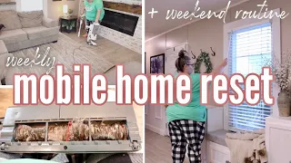 *NEW* MOBILE HOME RESET | clean my single wide with me | WEEKEND CLEANING ROUTINE!