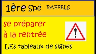 Rentrée en Première spé maths   rappels sur les tableaux de signes