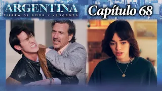 Argentina, tierra de amor y venganza - CAPÍTULO 68 - Segunda temporada - #ATAV2