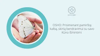 KŪNO IŠMINTIS - gydomoji meditacija lietuviškai ir pažintis su Kūno Išminties kursu