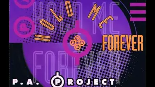P.A. PROJECT FEAT. THE POINTER - Hold me forever