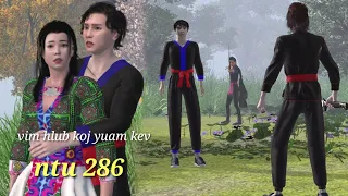 vim hlub koj yuam kev ntu 286, hnong movie