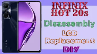 INFINIX HOT 20S DISASSEMBLY & LCD REPLACEMENT DIY