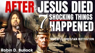 Robin Bullock PROPHETIC WORD | [ STUNNING MESSAGE ]- After Jesus Died 7 Shocking Things Happened