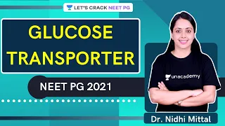 Glucose Transporter | NEET PG 2021 | Dr. Nidhi