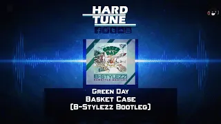 Green Day - Basket Case (B-Stylezz Bootleg) (HQ Free)