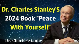 Book  Peace With Yourself - Dr Charles Stanley'S 2024