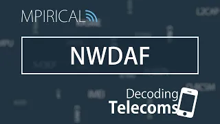 NWDAF - Decoding Telecoms