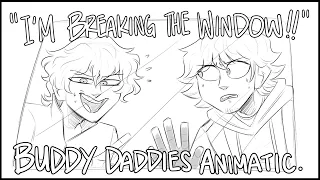 "I'M BREAKING THE WINDOOWW!!" || BUDDY DADDIES ANIMATIC #buddydaddies