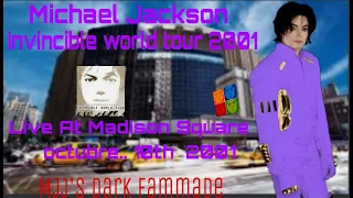 Invincible World Tour (Live at MSG, 2001) ( FANMADE ) | Michael jackson