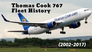 Fleet History - Thomas Cook Boeing 767 (2002-2017)