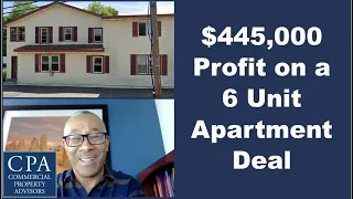 $445,000 Profit 6 Unit Apartment Deal [Case Study]